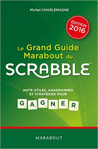 Le grand guide Marabout du Scrabble